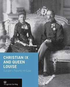 Christian IX and Queen Louise - Busck, Jens Gunni; Sand-Iversen, Christopher