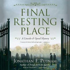 Final Resting Place: A Lincoln and Speed Mystery - Putnam, Jonathan F.
