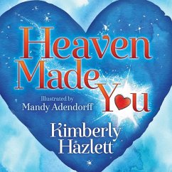 Heaven Made You - Hazlett, Kimberly