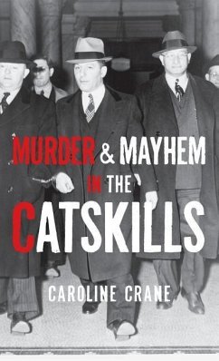 Murder & Mayhem in the Catskills - Crane, Caroline