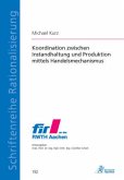 Koordination zwischen Instandhaltung und Produktion mittels Handelsmechanismus