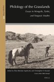 Philology of the Grasslands: Essays in Mongolic, Turkic, and Tungusic Studies