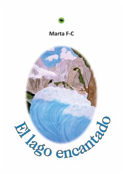 El lago encantado - Paramio Fernández-Cuartero, Marta