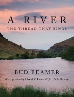 A River: The Thread That Binds - Beamer, Bud