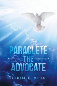 Paraclete the Advocate - Mills, Lonnie D.