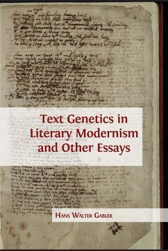 Text Genetics in Literary Modernism and other Essays - Gabler, Hans Walter