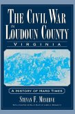 The Civil War in Loudoun County, Virginia