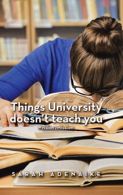 Things University Doesn'T Teach You - Adenaike, Sarah