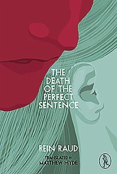 The Death of the Perfect Sentence - Raud, Rein