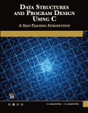 Data Structures and Program Design Using C: A Self-Teaching Introduction