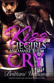 Kiss the Girls and Make Them Cry (eBook, ePUB)