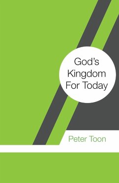 God's Kingdom For Today - Toon, Peter