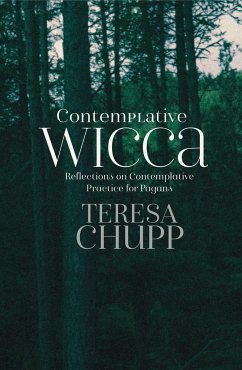 Contemplative Wicca - Chupp, Teresa