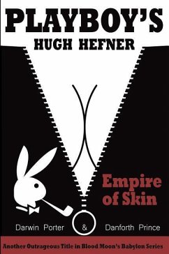 Playboy's Hugh Hefner: Empire of Skin - Porter, Darwin; Prince, Danforth