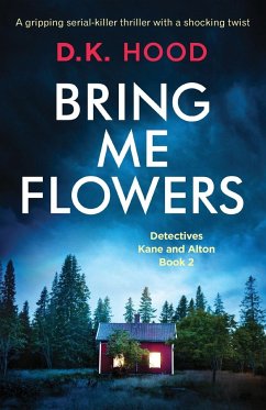 Bring Me Flowers - Hood, D. K.