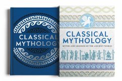 Classical Mythology - Hawthorne, Nathaniel; Storr, F.; Turnbull, V C; Maskell, H P; Lloyd, Guy E; Bird, M M; Moncrieff, Hope; Bulfinch, Thomas