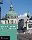 Amalienborg and Frederiksstaden: The Palace and the Royal Quarter