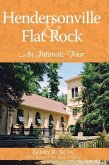 Hendersonville & Flat Rock: An Intimate Tour