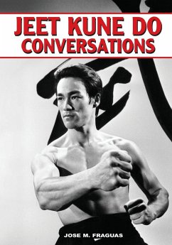 Jeet Kune Do Conversations - Fraguas, Jose M.