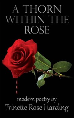 A Thorn Within The Rose - Trinette Rose Harding
