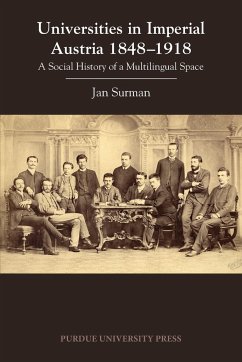 Universities in Imperial Austria 1848-1918 - Surman, Jan