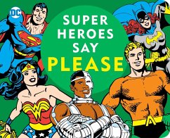 Super Heroes Say Please! - Katz, Morris