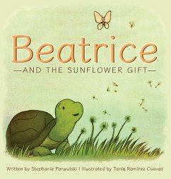 Beatrice and the Sunflower Gift - Parwulski, Stephanie