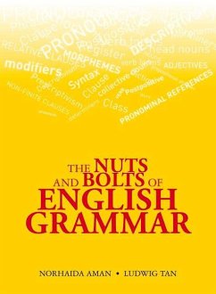 The Nuts and Bolts of English Grammar - Aman, Norhaida; Tan, Ludwig