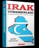 Irak Türkmenleri Türkmenlerin Dünü,Bugünü,Yarini