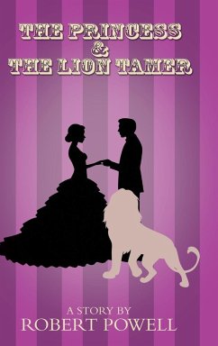 The Princess & The Lion Tamer - Robert Powell