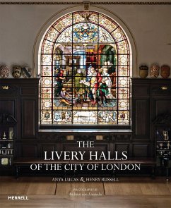 The Livery Halls of the City of London - Lucas, Anya