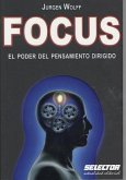 Focus: El poder del pensamiento dirigido