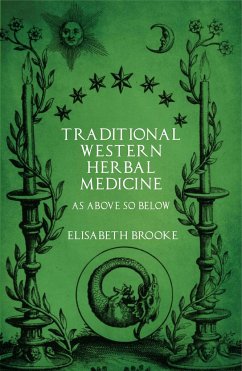 Traditional Western Herbal Medicine - Brooke, Elisabeth