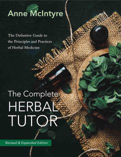 The Complete Herbal Tutor - McIntyre, Anne