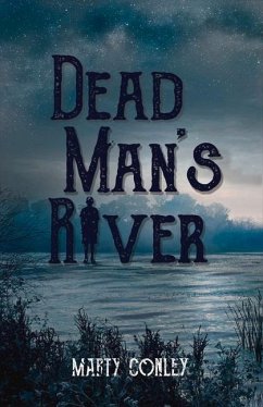 Dead Man's River: Volume 2 - Conley, Marty