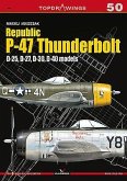 Republic P-47 Thunderbolt: D-25, D-27, D-30, D-40 Models