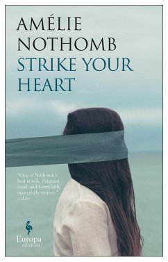 Strike Your Heart - Nothomb, Amelie
