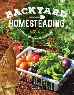 Backyard Homesteading, Second Revised Edition - Toht, David
