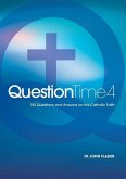 Question Time 4: 150 Questions and Answers on the Catholic Faith