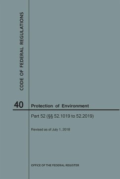 Code of Federal Regulations Title 40, Protection of Environment, Parts 52 (52.1019-52. 2019), 2018 - Nara