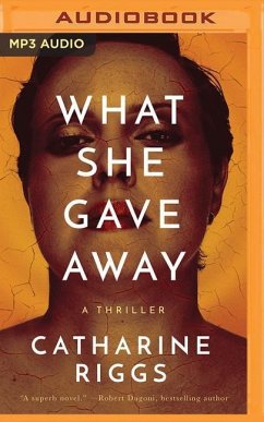 What She Gave Away - Riggs, Catharine