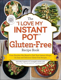 The I Love My Instant Pot(r) Gluten-Free Recipe Book - Fagone, Michelle