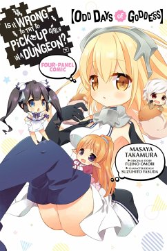 Is It Wrong to Try to Pick Up Girls in a Dungeon? Four-Panel Comic Odd Days of Goddess - Omori, Fujino