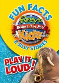 Ripley's Fun Facts & Silly Stories: Play It Loud!