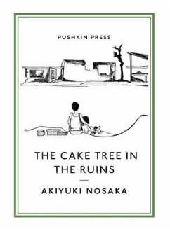 The Cake Tree in the Ruins - Nosaka, Akiyuki