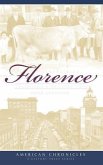 Remembering Florence: Tales from a Railroad Town