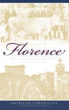 Remembering Florence: Tales from a Railroad Town - Anderson, Thom