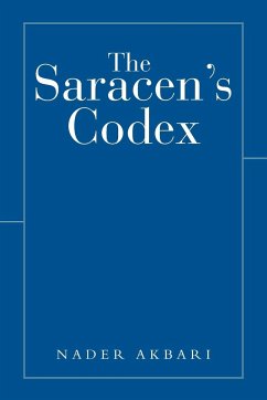 The Saracen's Codex - Akbari, Nader