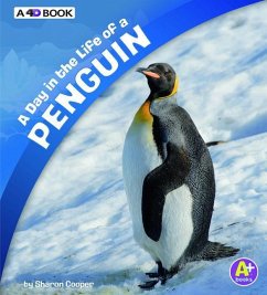 A Day in the Life of a Penguin: A 4D Book - Katz Cooper, Sharon
