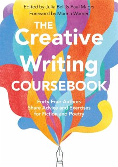 The Creative Writing Coursebook - Bell, Julia; Magrs, Paul